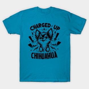 Charged Up Chihuahua T-Shirt